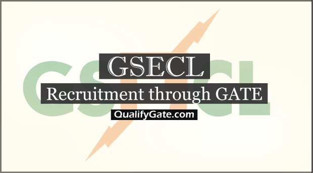 GSECL Recruitment Through GATE 2018