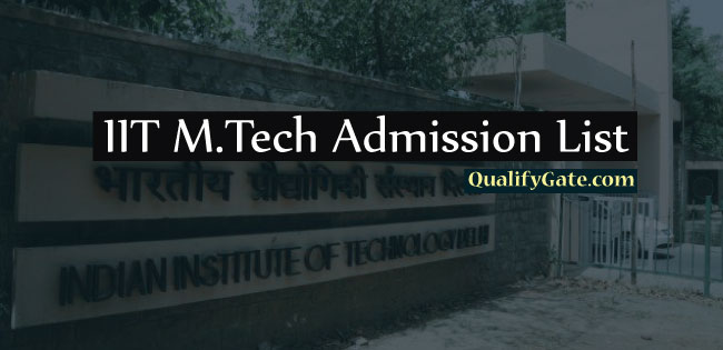 IIT M.Tech Admission 2021