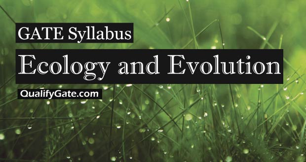 GATE 2021 Syllabus for Ecology and Evolution
