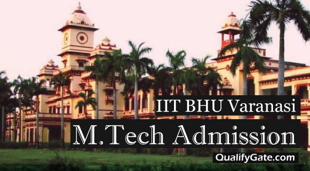 IIT BHU M.Tech Admission 2020